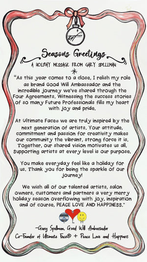 A Holiday Message From Gary Spellman Good Will Ambassador + Co-Founder of Ultimate Face® and Peace Love and Happiness