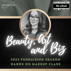 Ultimate Face® FUNraising Beauty, Art and Biz - PMTS New Orleans